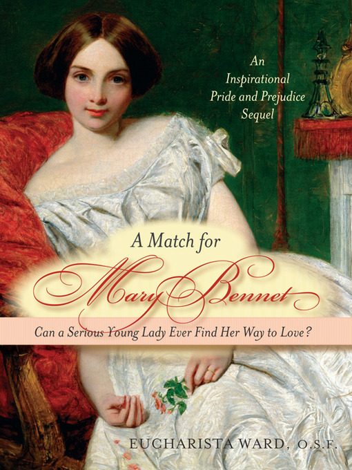Title details for A Match for Mary Bennet by Eucharista Ward - Available